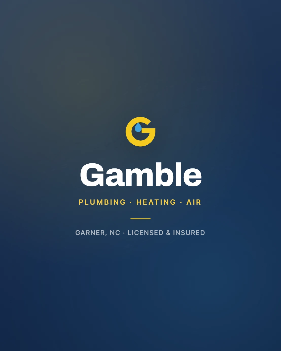 Gamble Plumbing, Heating & Air. Garner, NC. Licensed & insured.