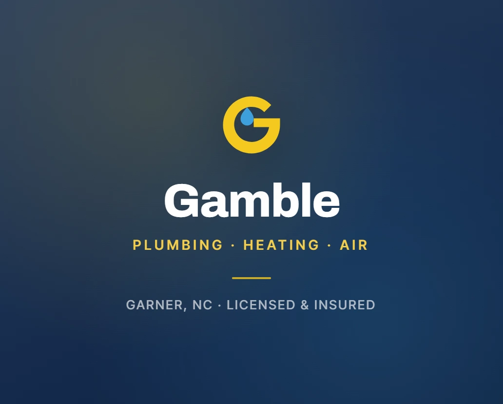 Gamble Plumbing, Heating & Air. Garner, NC. Licensed & insured.